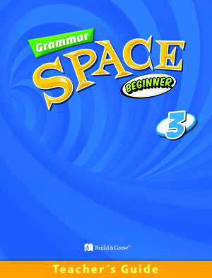 Grammar Space Beginner 3: Teacher's Guide and Tests