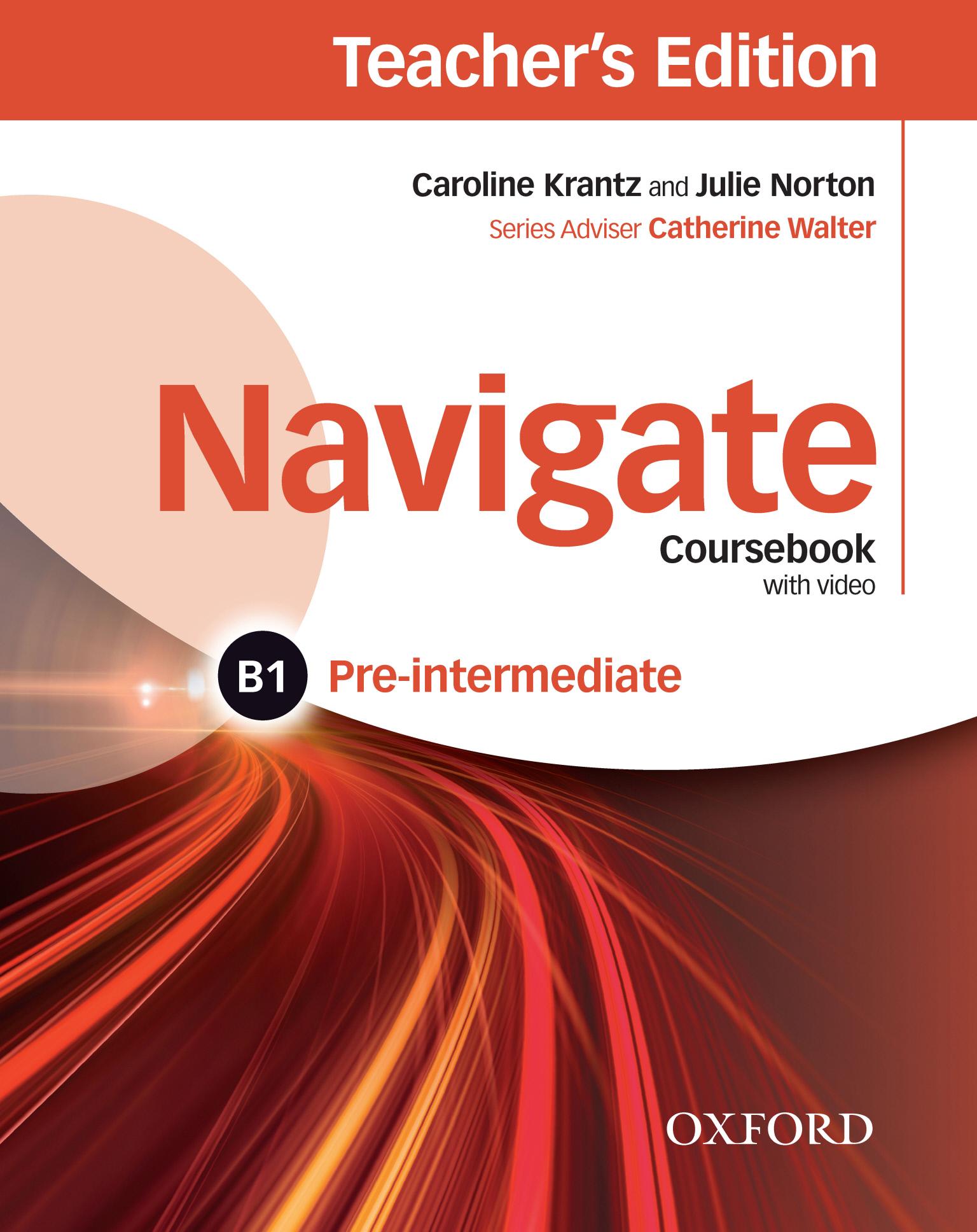 Navigate B1 Pre-intermediate: Coursebook (Teacher's Edition)